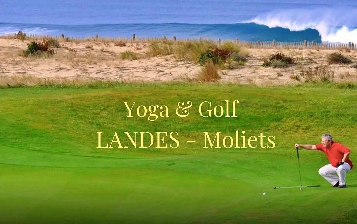 Stage de yoga et golf Moliets