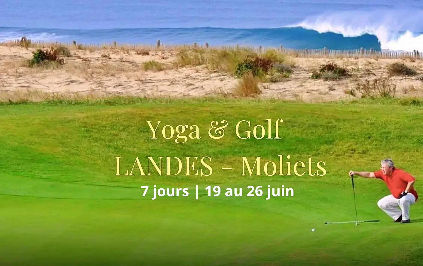 Une semaine de stage golf et yoga à Moliets